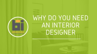 Why do you need an interior Designer?