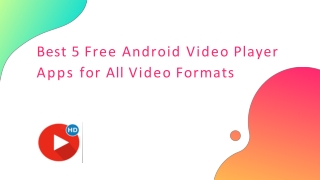 Top 5 Free Video Players for Android to Play All Formats