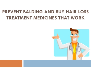 Prevent Balding and Buy Hair Loss Treatment Medicines that Work