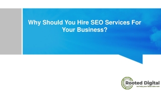 Why Should You Hire SEO Services For Your Business?