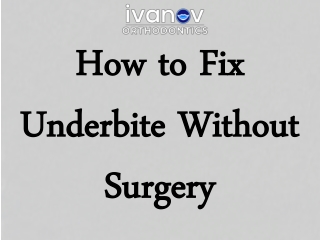 How to Fix Underbite Without Surgery