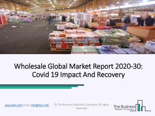 Wholesale Market Trends, Growth Analysis, Regional Outlook 2020 Demand Forecast