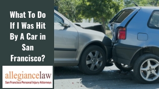 What To Do If I Was Hit By A Car in San Francisco?