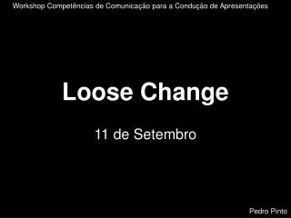 Loose Change