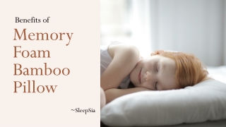 Benefits of Memory Foam Bamboo Pillow