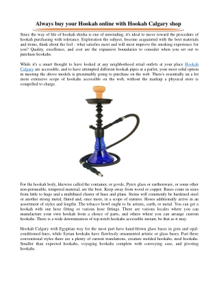 Always buy your Hookah online with Hookah Calgary shop