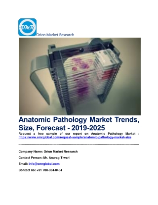 Anatomic Pathology Market Trends, Size, Forecast - 2019-2025