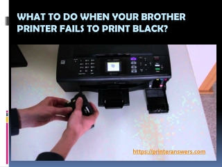 What to do when your Brother Printer fails to print black?