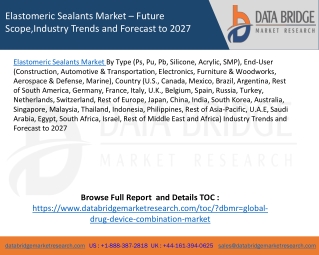 Global Elastomeric Sealants Market – Industry Trends and Forecast to 2027