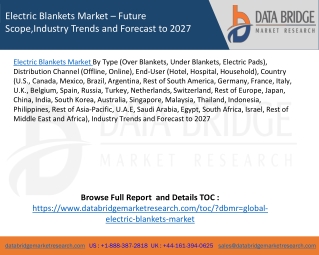 Electric Blankets Market – Future Scope,Industry Trends and Forecast to 2027
