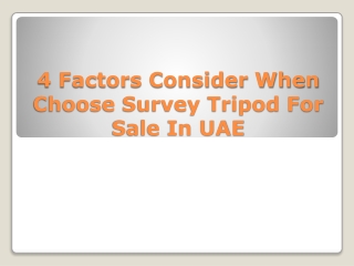 4 Factors Consider When Choose Survey Tripod For Sale In UAE