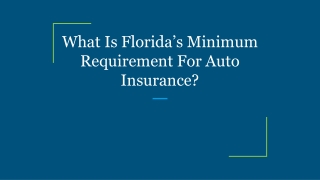 What Is Florida’s Minimum Requirement For Auto Insurance?