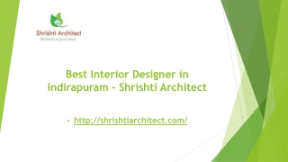 Best Interior Designer in Indirapuram - Shrishti Architect