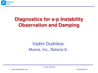 Diagnostics for e-p Instability Observation and Damping