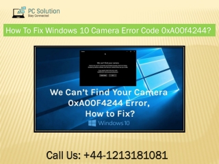 Call  44-1213181081 for Windows 10 Camera Error Code 0xA00f4244