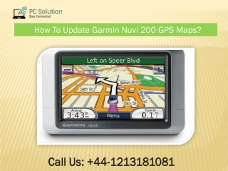 Call  44-1213181081 To Update Garmin Nuvi 200 GPS Maps