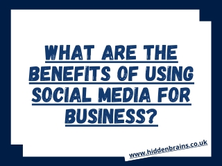 What are The Benefits of Using Social Media for Business?