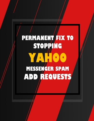 Permanent Fix to Stopping Yahoo Messenger Spam Add Requests