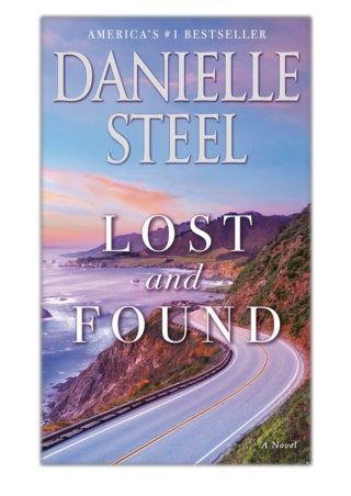 [PDF] Free Download Lost and Found By Danielle Steel