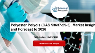 Polyester Polyols (CAS 53637-25-5), Market Insights and Forecast to 2026