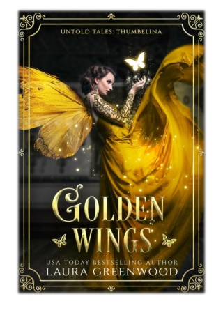 [PDF] Free Download Golden Wings By Laura Greenwood