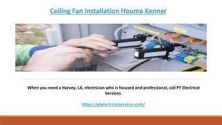 Ceiling Fan Installation Houma Kenner LA