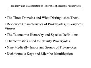 Taxonomy and Classification of Microbes (Especially Prokaryotes)