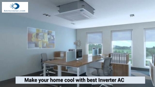 Make your home cool with best Inverter AC