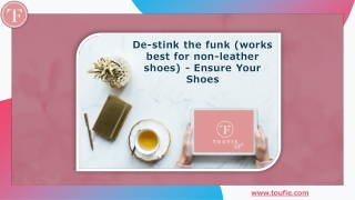 De-stink the funk (works best for non-leather shoes) - Ensure Your Shoes