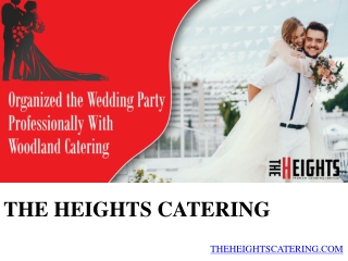Organized the Wedding Party Professionally With Woodland Catering