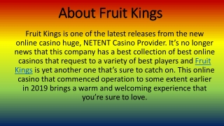 Fruit Kings Casino - Claim 100% bonus   100 spins