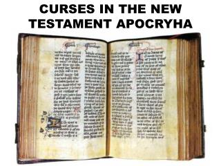 CURSES IN THE NEW TESTAMENT APOCRYHA