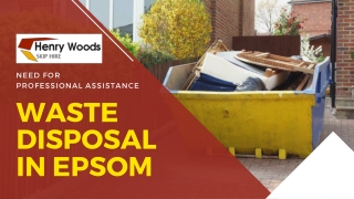 Need for Professional Assistance for Waste Disposal in Epsom