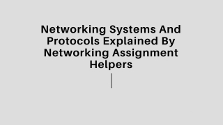 Networking Systems And Protocols Explained By Networking Assignment Helpers