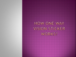 How One Way Vision Sticker Works?