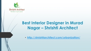 Best Interior Designer in Murad Nagar – Shrishti Architect