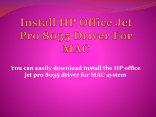 Install HP Office Jet Pro 8035 Driver For MAC