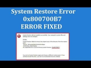 Easy Way To Resolve System Restore Error 0x800700b7