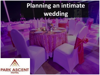 Planning an intimate wedding?