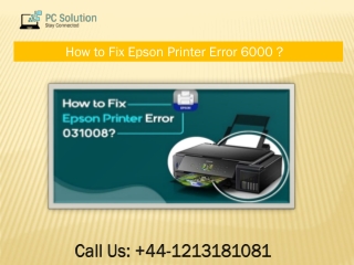 Call  44-1213181081 How To Fix Troubleshoot Epson Printer Error 6000