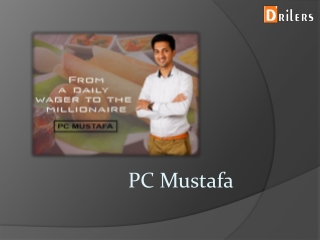 Successful Indian Entrepreneurs Like PC Mustafa