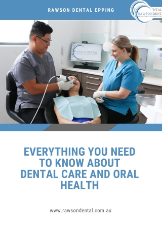 Everything You Need To Know About Dental Care And Oral Health