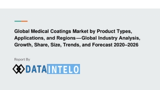 Medical Coatings Market by Product Types, Applications, and Regions — Global Industry Analysis, Growth, Share, Size, Tre