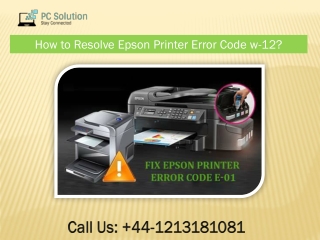 Call  44-1213181081 How to fix Troubleshoot Epson Printer Error Code w-12