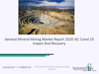 General Mineral Mining Market Industry Trends And Emerging Opportunities Till 2030