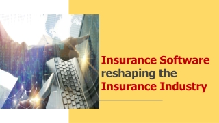 Insurance Software reshaping the Insurance Industry