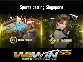 Are you looking for the sports betting singapore