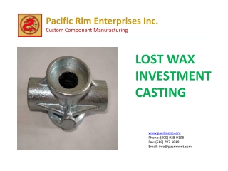 Lost Wax Investment Castings | Pacific Rim Enterprises Inc.