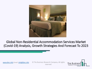 Non-Residential Accommodation Services Industry Size Analysis