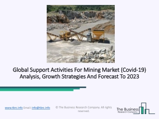 Support Activities For Mining Market Analysis, Insights And Outlook 2023